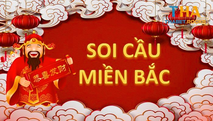 Soi cầu Thabet miền Bắc